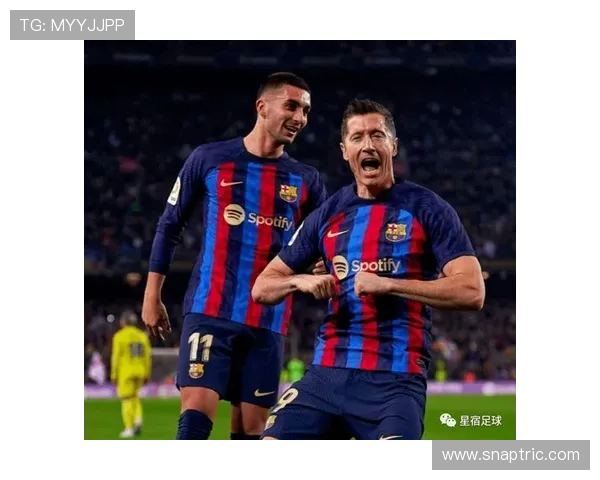 莱万多夫斯基欧冠8比2巴萨一战的巅峰统治力解析